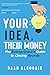 Your Idea, Their Money by Saad AlSogair