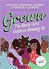 Grown: The Black Girls' Guide to Glowing Up