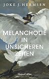 Melancholie in un...
