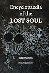 Encyclopaedia of the Lost Soul by Jari Bruinink