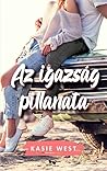 Az igazság pillanata by Kasie West