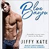 Blue Bayou by Jiffy Kate