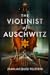 The Violinist of Auschwitz