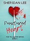 Punctured Heart by Sheridan Lee