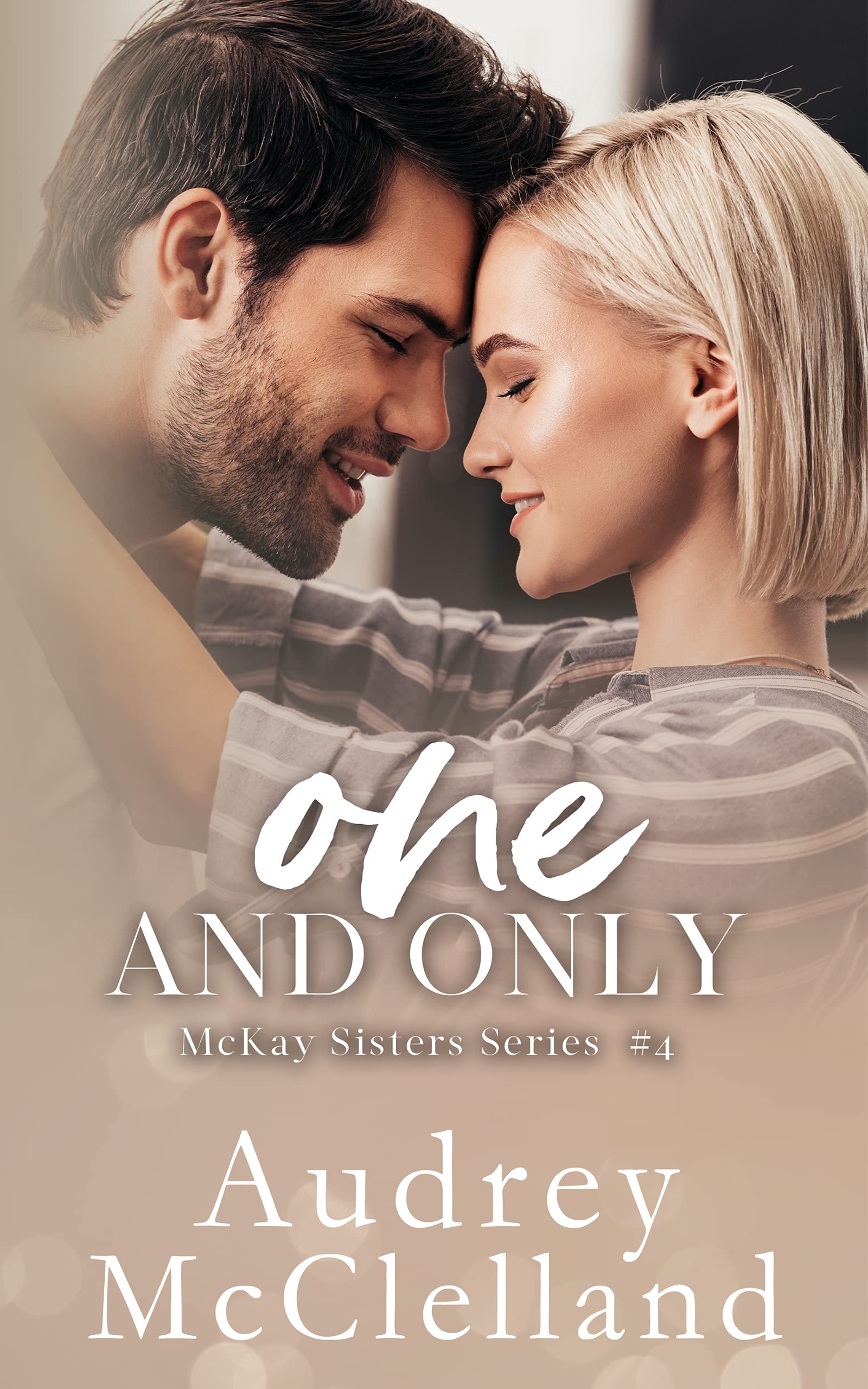 One and Only (McKay Sisters Book #4)