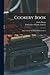 Cookery Book; and, General ...