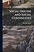 Social Origins and Social C...