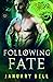 Following Fate by January Bell
