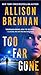 Too Far Gone (Lucy Kincaid, #14)