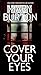 Cover Your Eyes by Mary Burton