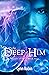 The Deep of Him