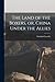 The Land of the Boxers, or, China Under the Allies by Gordon Casserly