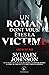 Un roman dont vous êtes la ...