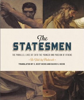 The Statesmen: The Parallel Lives of Cato the Younger and Phocion of Athens (Paperback)