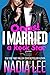 Oops! I Married a Rock Star by Nadia Lee