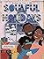 Soulful Holidays: An Inclusive Rhyming Story Celebrating the Joys of Christmas and Kwanzaa