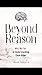 Beyond Reason: Why We Fail at Understanding Each Other