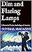 Dim and Flaring Lamps: A Hi...