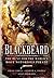 Blackbeard: The Hunt for the World's Most Notorious Pirate