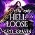 All Hell Breaks Loose (Razing Hell, #4)