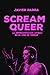 Scream Queer: La representa...