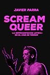 Scream Queer: La representación LGTBIQ+ en el cine de terror