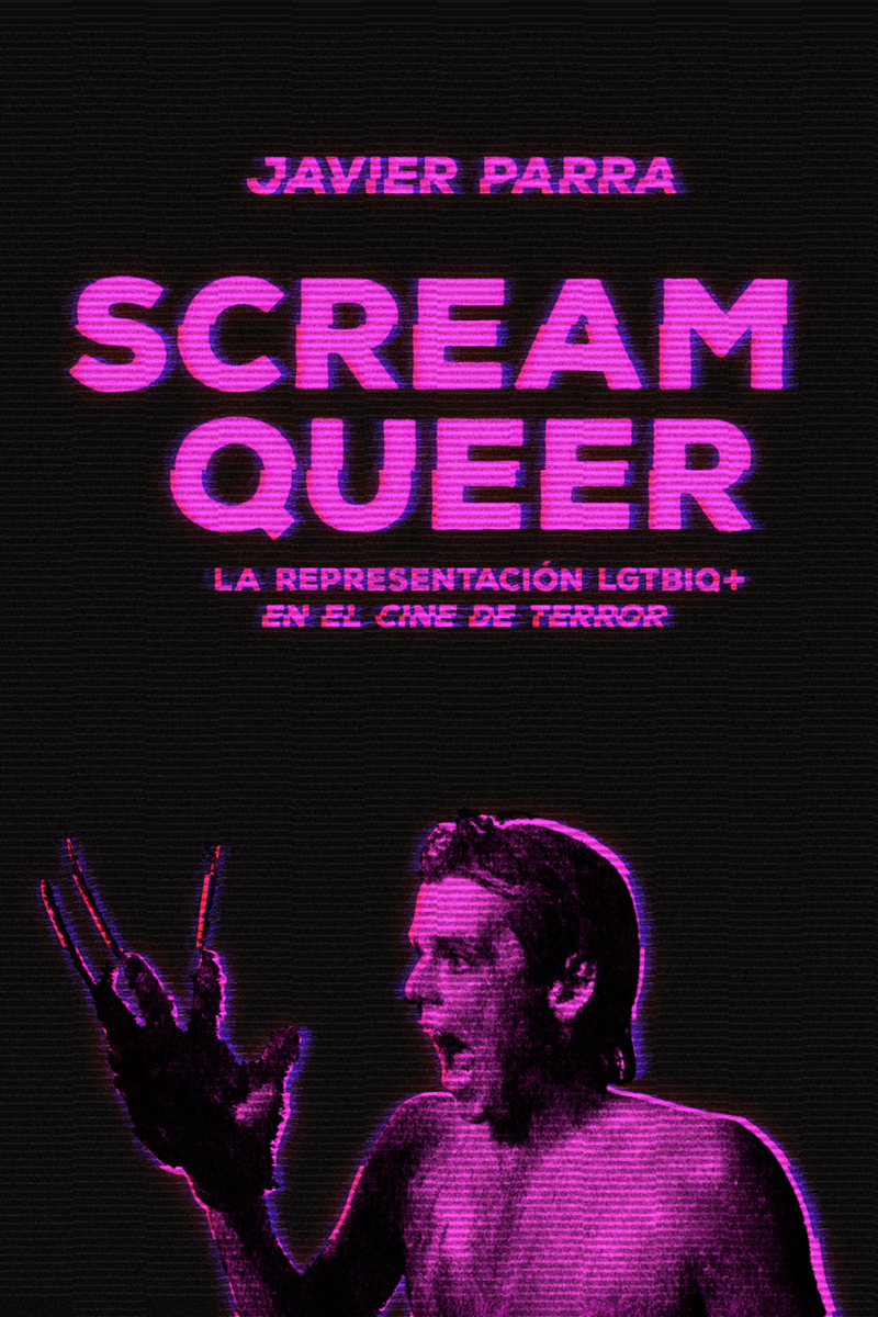Scream Queer: La representación LGTBIQ+ en el cine de terror (Paperback)