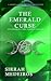 The Emerald Curse : Uncover...