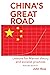 China's Great Road: Lessons for Marxist Theory and Socialist Practices