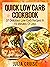 Quick Low Carb Cookbook: 37 Delicious Low Card Recipes in 15 Minutes or Less