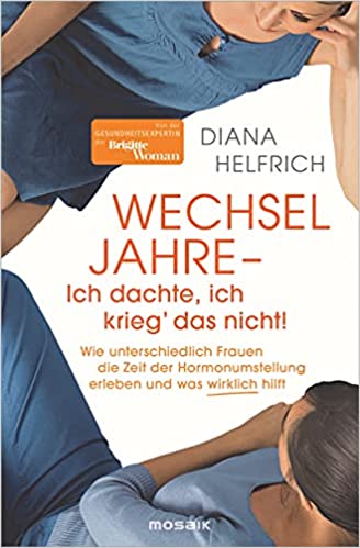 Wechseljahre - Ich dachte, ich krieg' das nicht (Paperback)