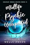 Midlife Psychic Unexpected by Melle Amade