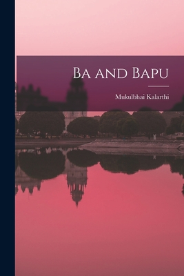 Ba and Bapu (Paperback)