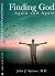 Finding God Again and Again
