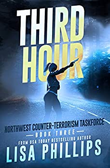 Third Hour (Northwest Counter-Terrorism Taskforce #3)