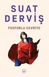 Fosforlu Cevriye by Suat Derviş