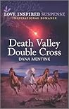 Death Valley Double Cross by Dana Mentink