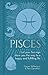 Pisces: Let Your Sun Sign S...