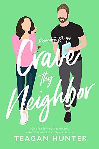 Crave Thy Neighbor (Roommate Romps, #3)