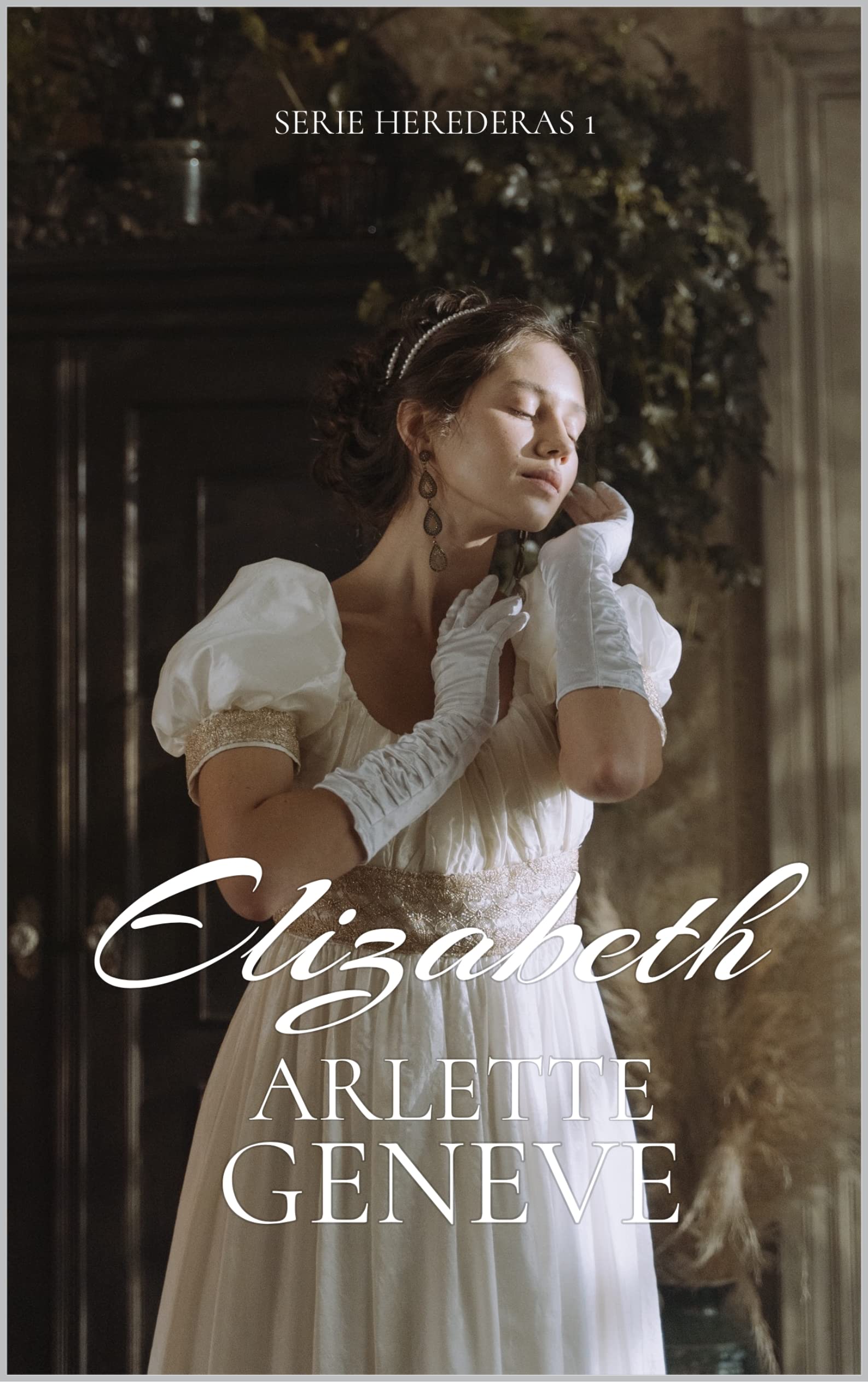 Elizabeth (Herederas #1)