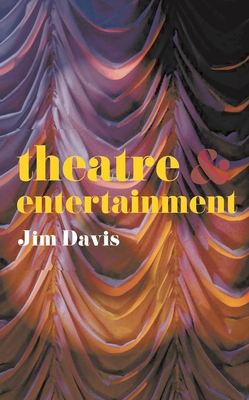Theatre and Entertainment (Paperback)