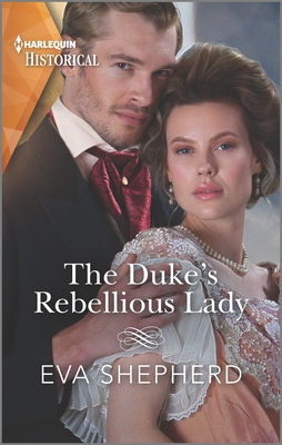 The Duke's Rebellious Lady (Young Victorian Ladies, 3)