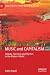 MUSIC and CAPITALISM by Sabby Sagall MUSIC and CAPITALISM by Sabby Sagall