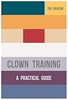 Clown Training: A...