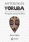 Mitología Yoruba:...