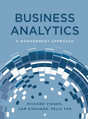 Business Analytics: A Management Approach (Paperback)