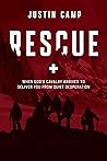 Rescue: When God's Cavalry Arrives to Deliver You from Quiet Desperation (The WiRE Series for Men) Rescue: When God's Cavalry Arrives to Deliver You from Quiet Desperation (The WiRE Series for Men)