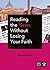 Reading the News Without Losing Your Faith by Christopher R. Altieri