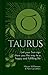 Taurus: Let Your Sun Sign Show You the Way to a Happy and Fulfilling Life (Arcturus Astrology Library)