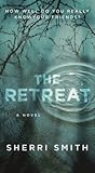 The Retreat: A Novel